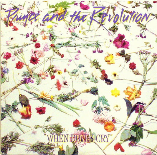Prince And The Revolution – When Doves Cry  ,  12", 45 RPM, Single