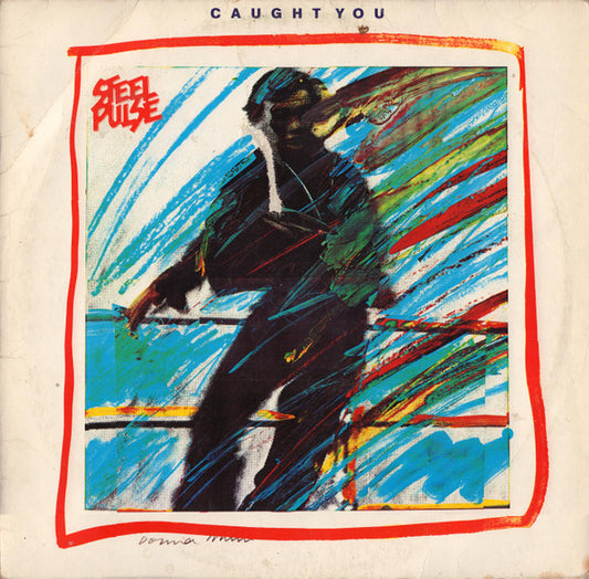 Steel Pulse – Caught You