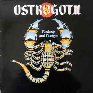 Ostrogoth – Ecstasy And Danger