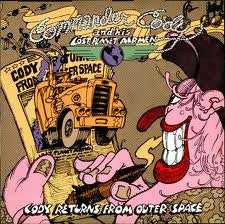 Commander Cody And His Lost Planet Airmen – Cody Returns From Outer Space