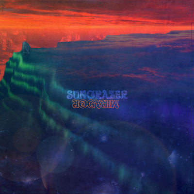 Sungrazer – Mirador