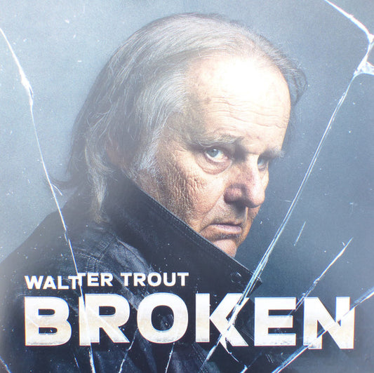 Walter Trout – Broken ,  2 LP , Gatefold , transparent vinyl , Limited Edition ( Featuring – Beth Hart,  Dee Snider ,  Will Wilde )