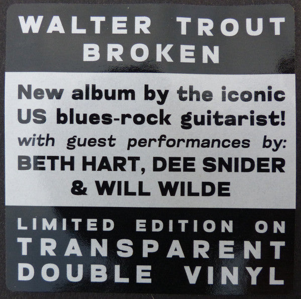 Walter Trout – Broken ,  2 LP , Gatefold , transparent vinyl , Limited Edition ( Featuring – Beth Hart,  Dee Snider ,  Will Wilde )
