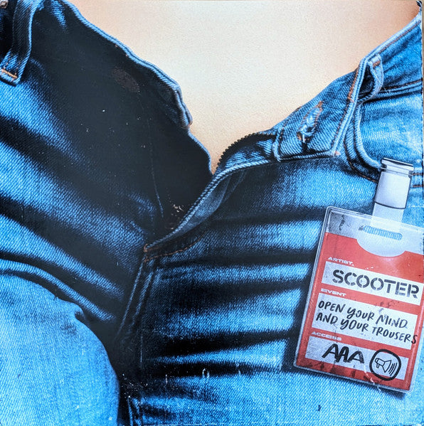 Scooter – Open Your Mind And Your Trousers