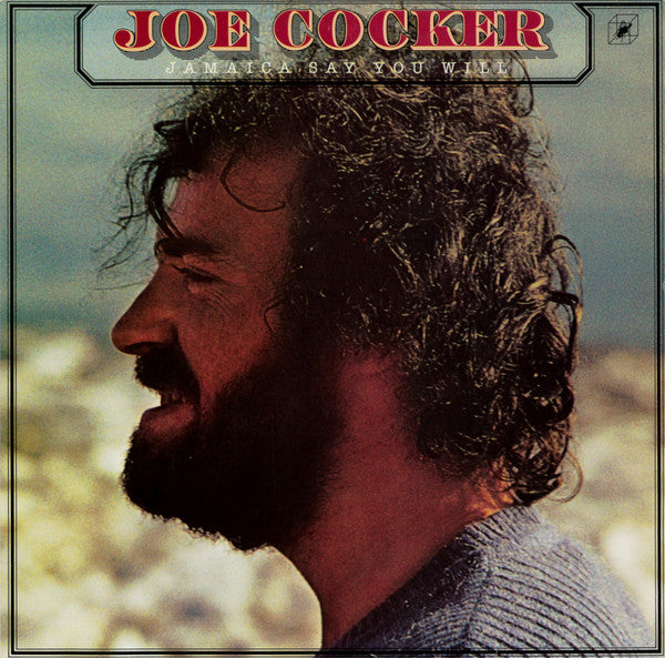 Joe Cocker – Jamaica Say You Will