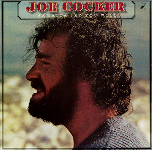 Joe Cocker – Jamaica Say You Will
