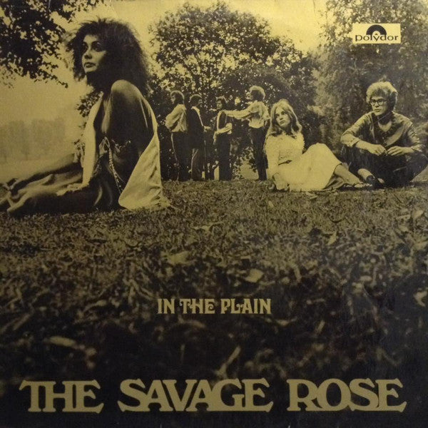 The Savage Rose* – In The Plain