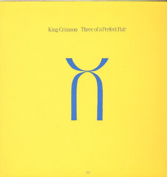 King Crimson – Three Of A Perfect Pair