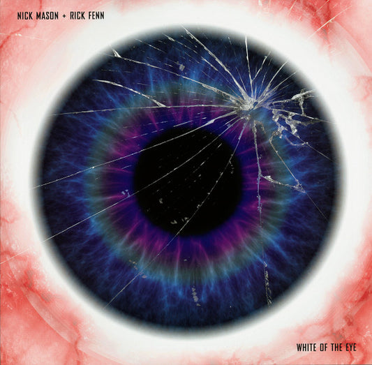 Nick Mason + Rick Fenn – White Of The Eye  ,  ( EX Pink Floyd )