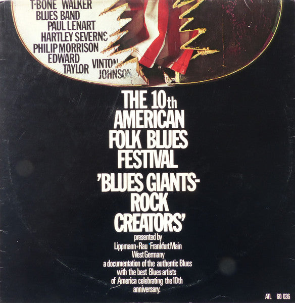 The 10th American Folk Blues Festival "Blues Giants - Rock Creators"   ,  2LP , gatefold