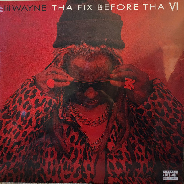Lil Wayne – Tha Fix Before Tha VI