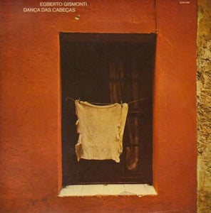 Egberto Gismonti ‎– Dança Das Cabeças    ,  ECM