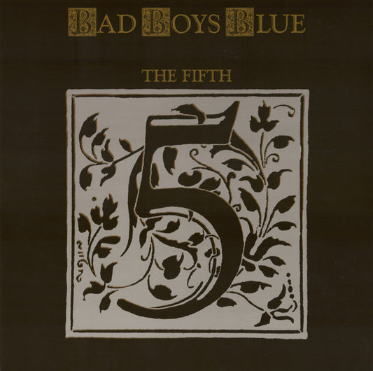 Bad Boys Blue – The Fifth, Gatefold, Premium Quality 200 gr, Audiophile Pressing