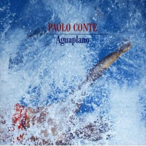 Paolo Conte – Aguaplano