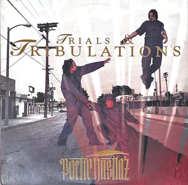 Poetic Hustla'z – Trials & Tribulations