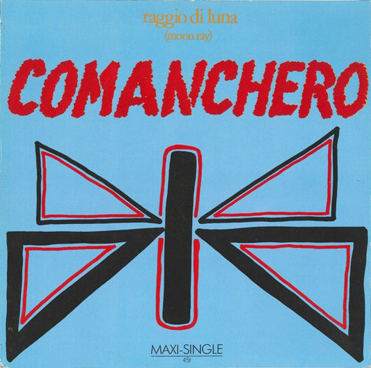 Raggio Di Luna (Moon Ray)* – Comanchero   ,  12", 45 RPM, Maxi-Single