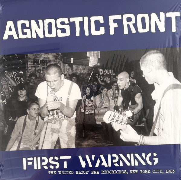 Agnostic Front – First Warning (The 'United Blood' Era Recordings, New York City, 1983)