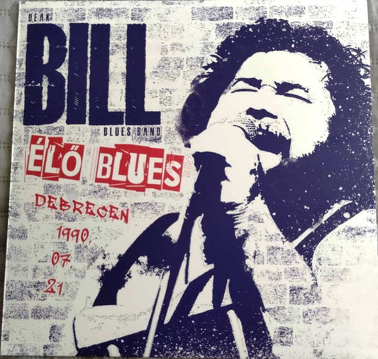 Deák Bill Blues Band ‎– Élő Blues Debrecen 1990.07.21.