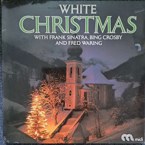 Frank Sinatra, Bing Crosby & Fred Waring – White Christmas, Star-Collection