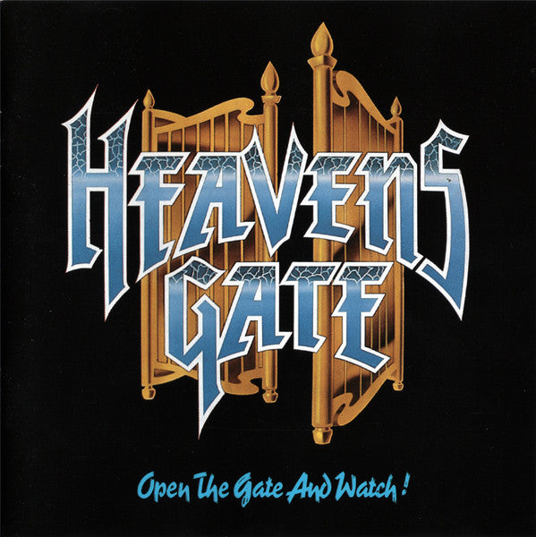 Heavens Gate  – Open The Gate And Watch!