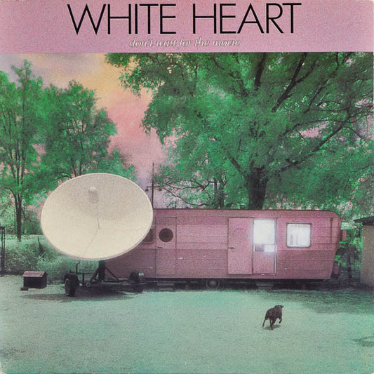 White Heart ‎– Don't Wait For The Movie   , 1 press US