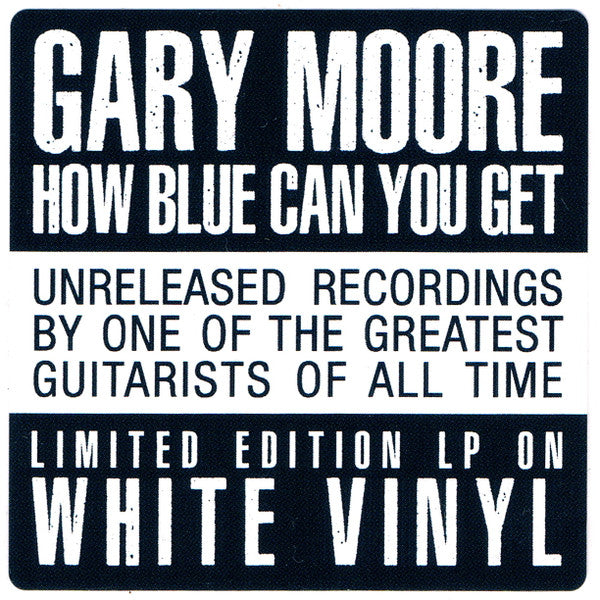 Gary Moore ‎– How Blue Can You Get    ,   white vinyl