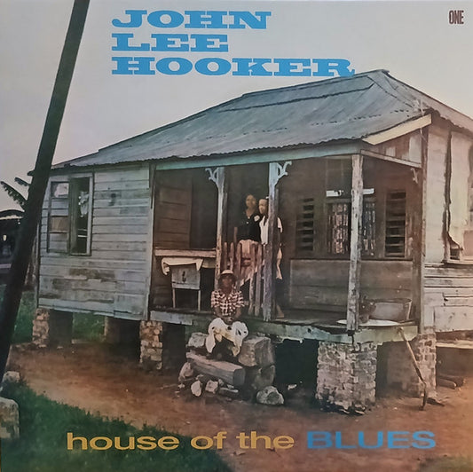 John Lee Hooker – House Of The Blues