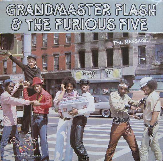 Grandmaster Flash & The Furious Five ‎– The Message