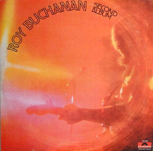 Roy Buchanan ‎– Second Album