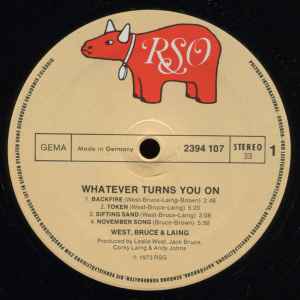 West, Bruce & Laing ‎– Whatever Turns You On