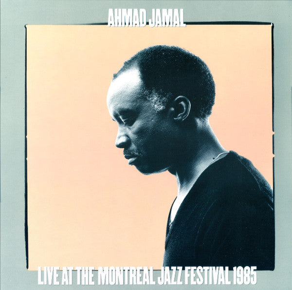 Ahmad Jamal – Live At The Montreal Jazz Festival 1985, 2xLP, Gatefold
