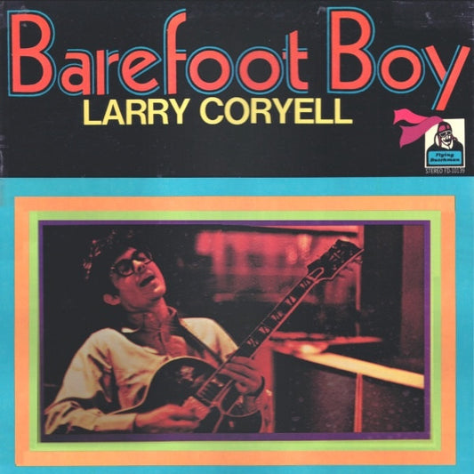 Larry Coryell – Barefoot Boy    , Gatefold