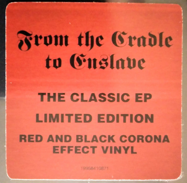 Cradle Of Filth – From The Cradle To Enslave ,  EP, Limited Edition,  Red/Black Merge [Corona] Country: Europe