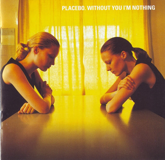 Placebo – Without You I'm Nothing