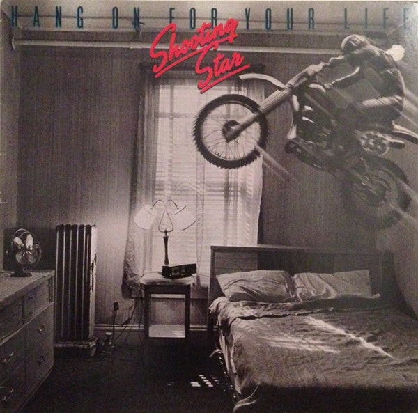 Shooting Star  ‎– Hang On For Your Life