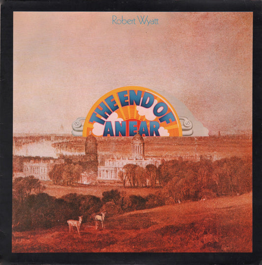 Robert Wyatt – The End Of An Ear
