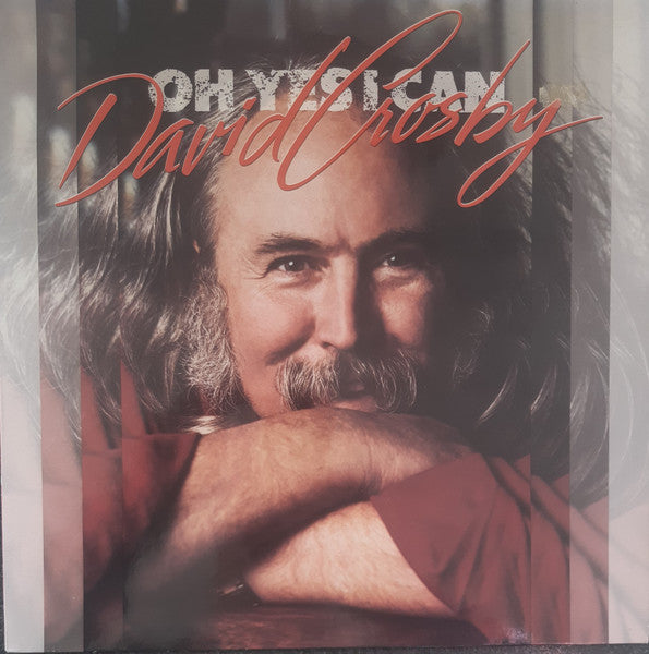 David Crosby – Oh Yes I Can