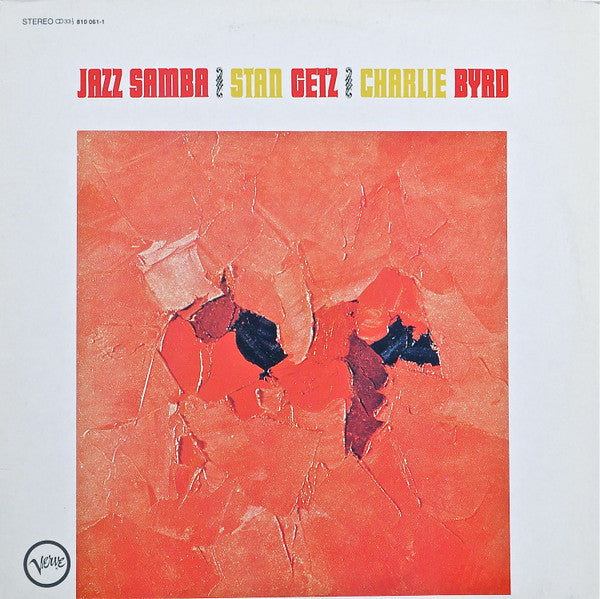 Stan Getz / Charlie Byrd ‎– Jazz Samba   ,  gatefold