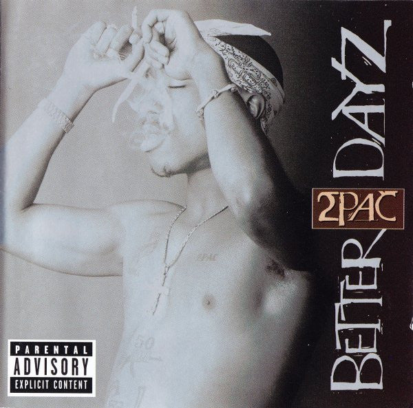 2Pac – Better Dayz,    2xCD