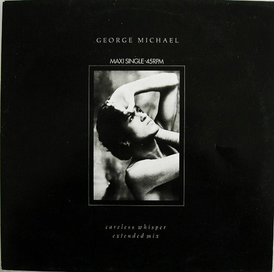 George Michael – Careless Whisper (Extended Mix)  ,  12", 45 RPM, Maxi-Single
