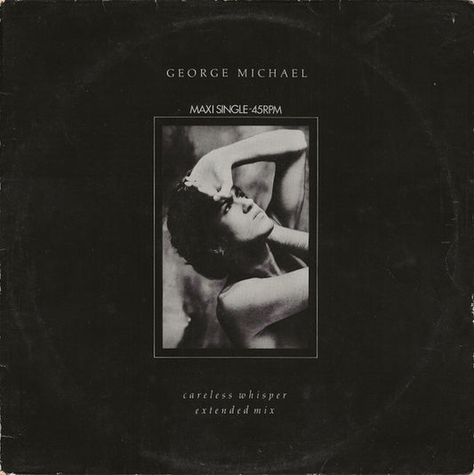 George Michael – Careless Whisper (Extended Mix), 	 Vinyl, 12", 45 RPM, Maxi-Single, Stereo