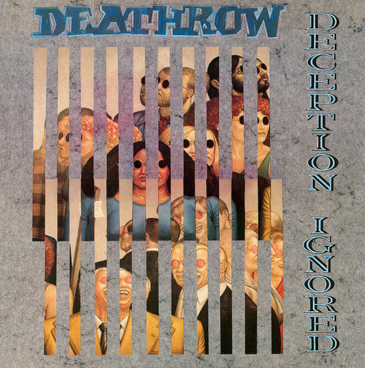 Deathrow ‎– Deception Ignored