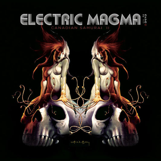 Electric Magma – Canadian Samurai II, 1st Press, Limited Edition