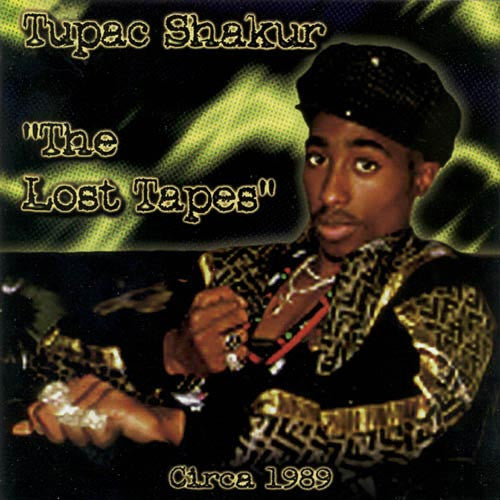 Tupac Shakur – The Lost Tapes