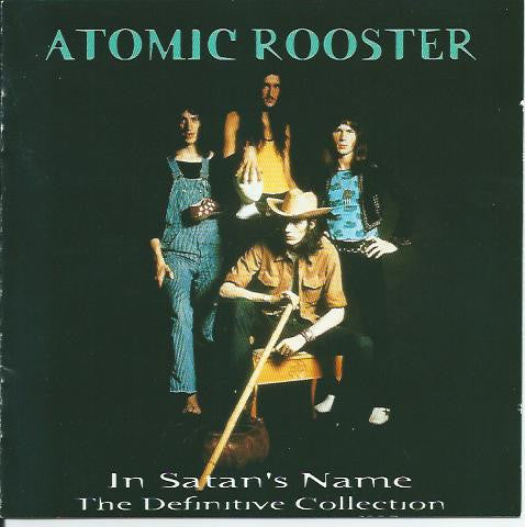 Atomic Rooster – In Satan's Name (The Definitive Collection), 2 CD