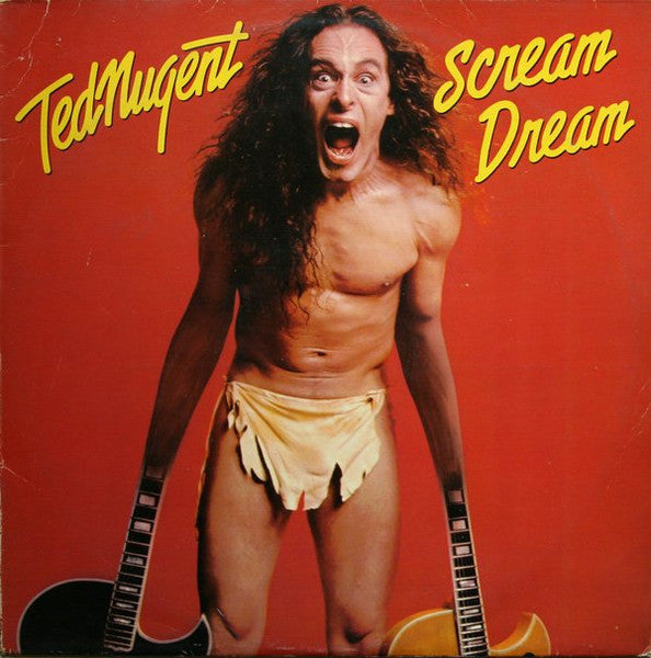 Ted Nugent – Scream Dream