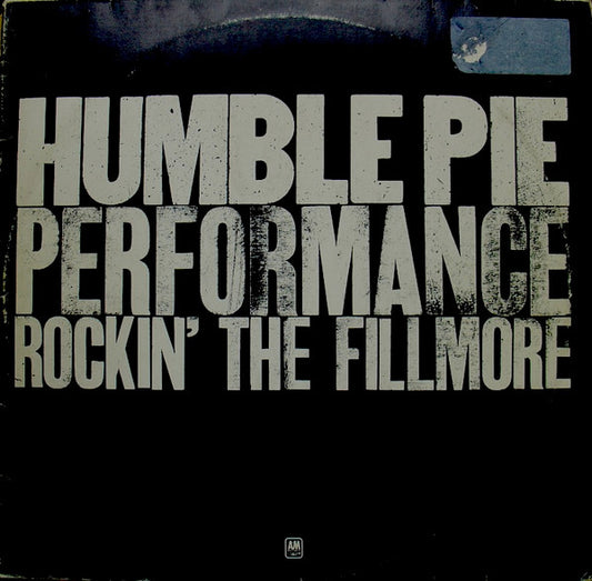 Humble Pie ‎– Performance: Rockin' The Fillmore, 2LP , Gatefold, 1st Press