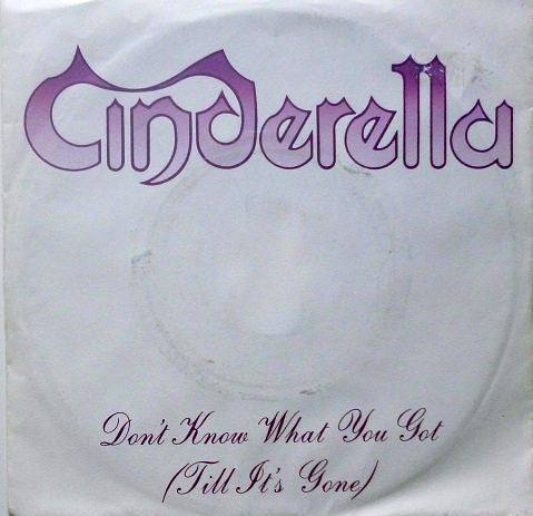 Cinderella  ‎– Don't Know What You Got (Till It's Gone)     Maxi