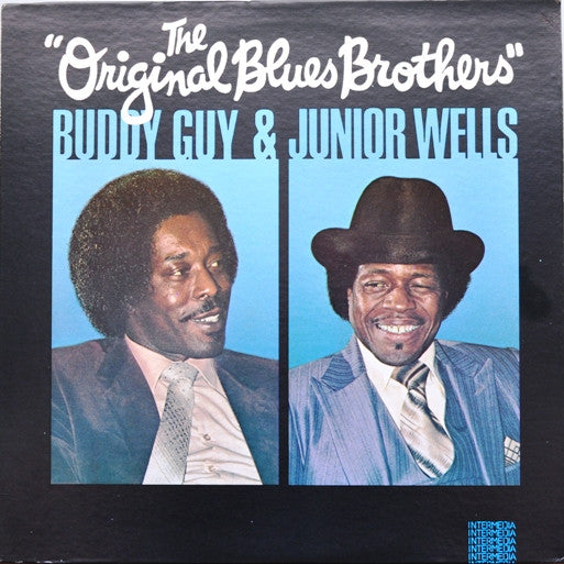 Buddy Guy & Junior Wells – The Original Blues Brothers