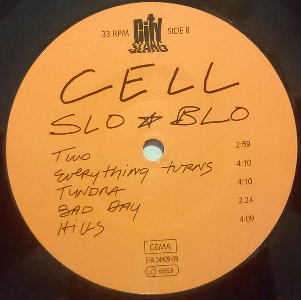 Cell  – Slo-Blo